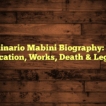 Apolinario Mabini Biography: Age, Education, Works, Death & Legacy