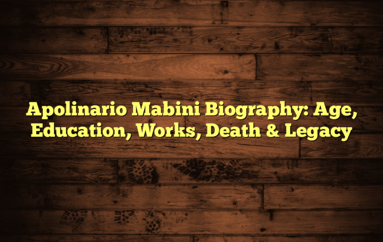 Apolinario Mabini Biography: Age, Education, Works, Death & Legacy