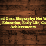 Blessed Geza Biography: Net Worth, Age, Education, Early Life, Career Achievements