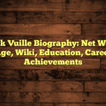 Jodok Vuille Biography: Net Worth, Age, Wiki, Education, Career Achievements