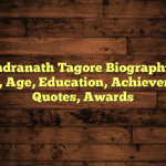 Rabindranath Tagore Biography: Net Worth, Age, Education, Achievements, Quotes, Awards