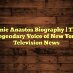 Ernie Anastos Biography | The Legendary Voice of New York Television News